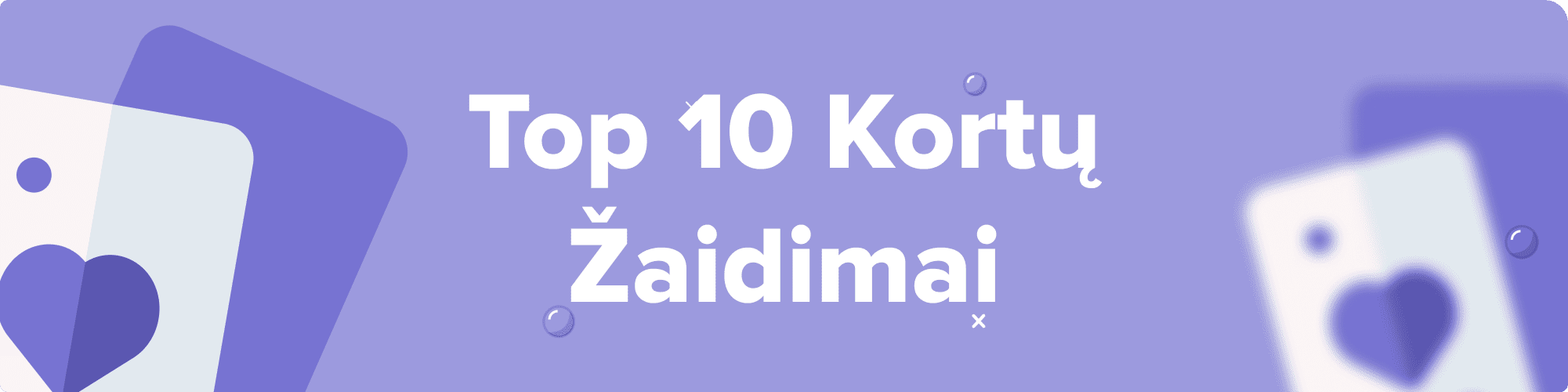 top 10 Kortų žaidimai