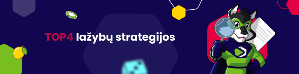 TOP4 lažybų strategijos