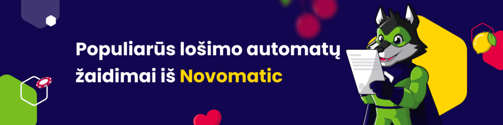 Populiarūs lošimo automatų žaidimai iš Novomatic