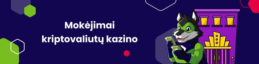 Mokėjimai kriptovaliutų kazino